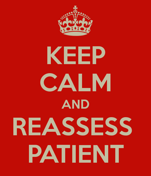 Keep Calm and Reassess Patient Physio